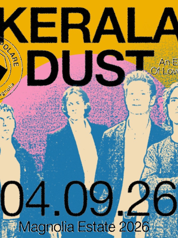 Kerala Dust | An Echo Of Love Tour