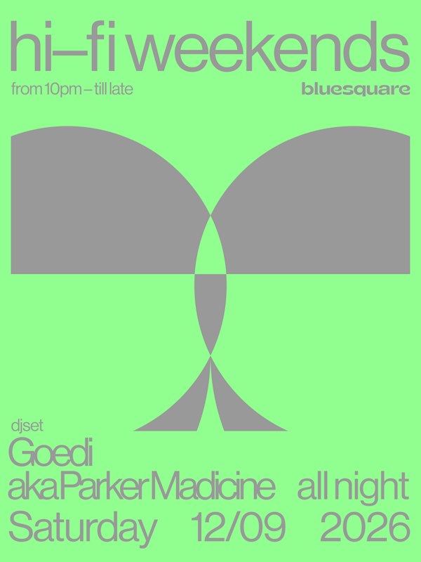 Hi-Fi Weekends with GOEDI *Free Entry*