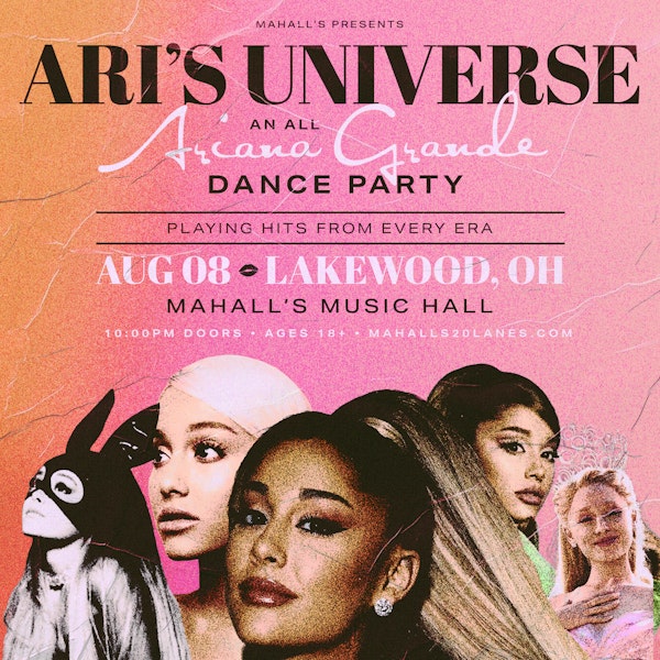 Ari's Universe: an all Ariana Grande dance party
