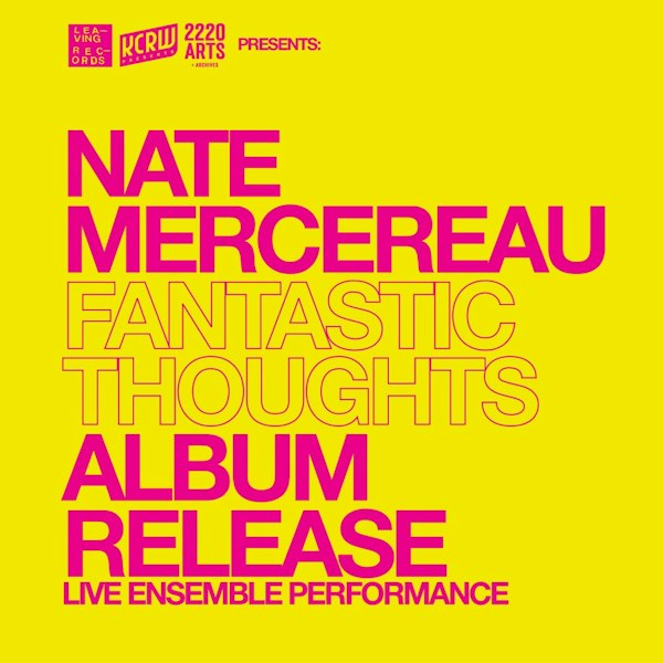 Nate Mercereau *Fantastic Thoughts* Album Release