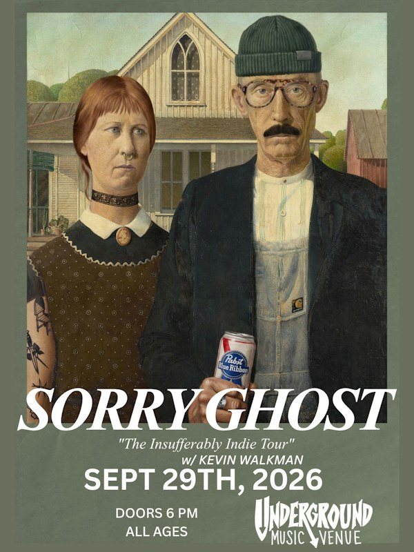 The Insufferably Indie Tour: Sorry Ghost w/ Kevin Walkman