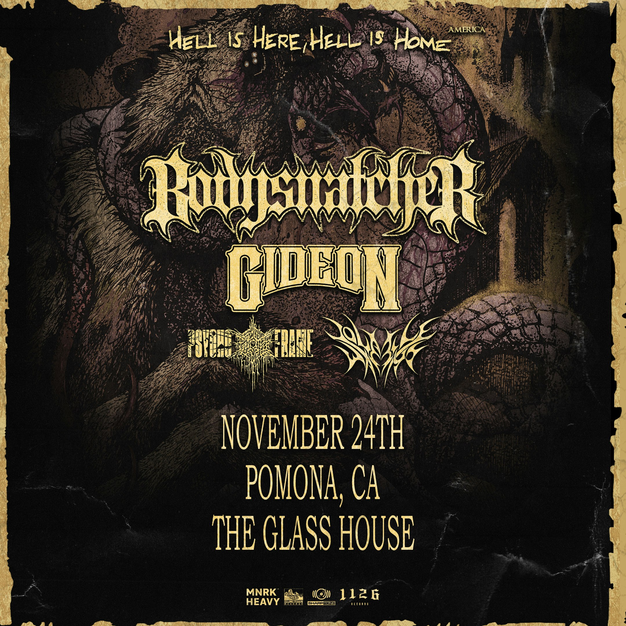 Bodysnatcher: Hell Is Here, Hell Is Home Tour