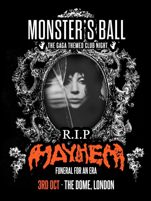 RIP MAYHEM - Lady Gaga Club Night