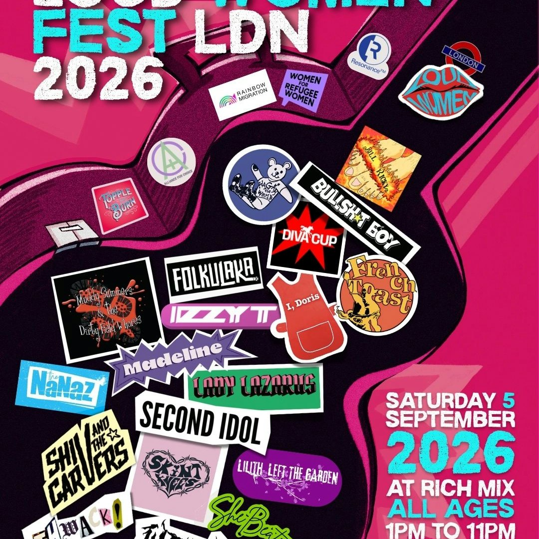 LOUD WOMEN Fest London 2026
