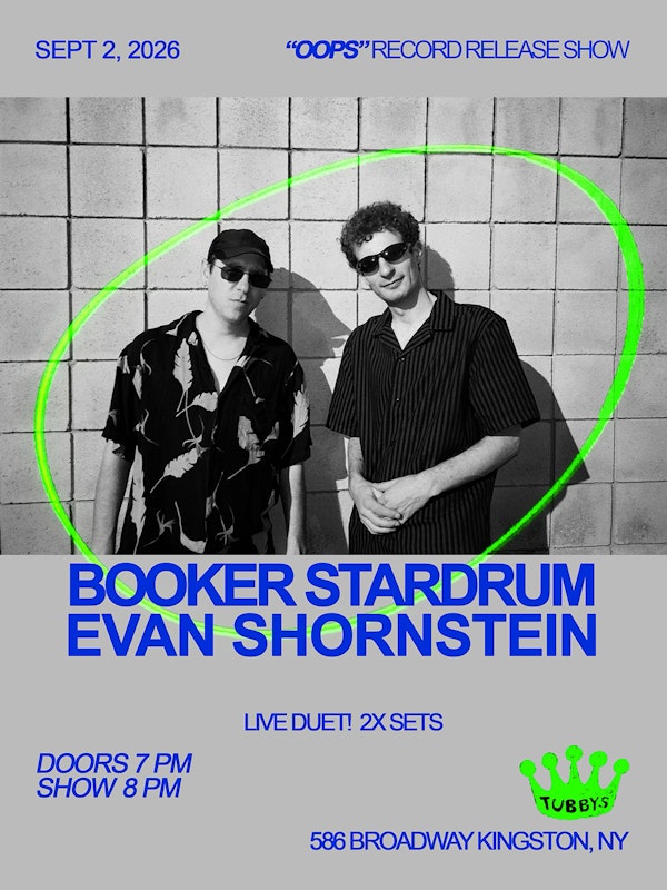 Booker Stardrum + Evan Shorenstein