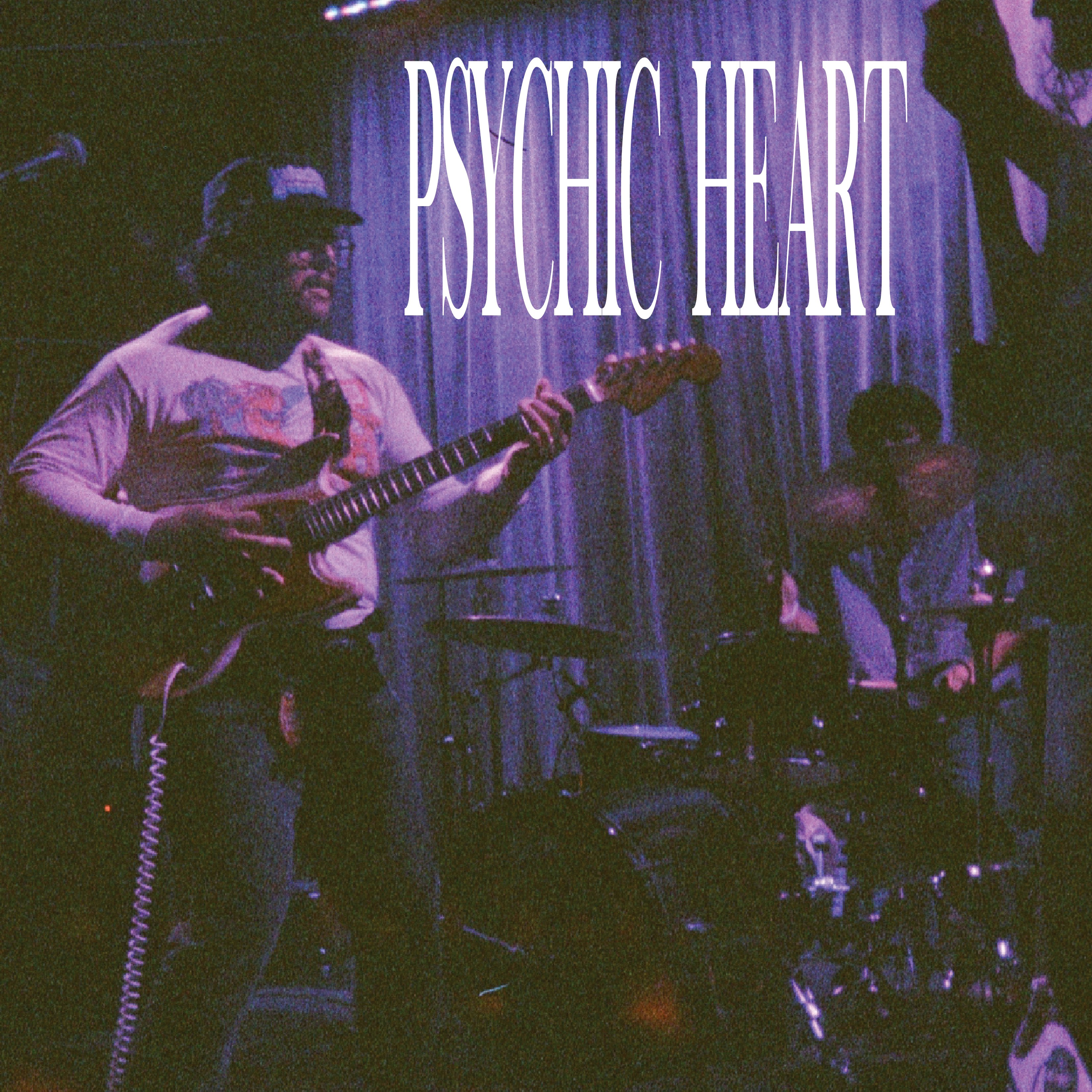 Psychic Heart EP Release Show