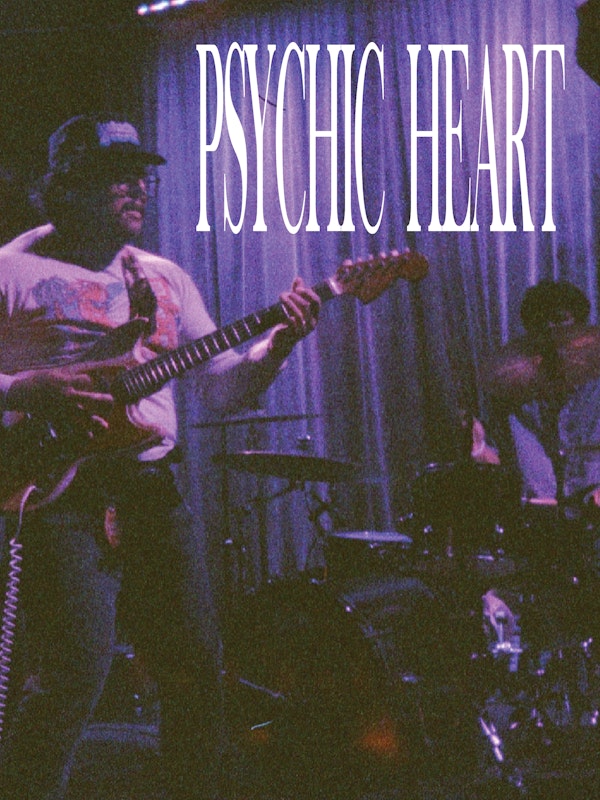 Psychic Heart EP Release Show