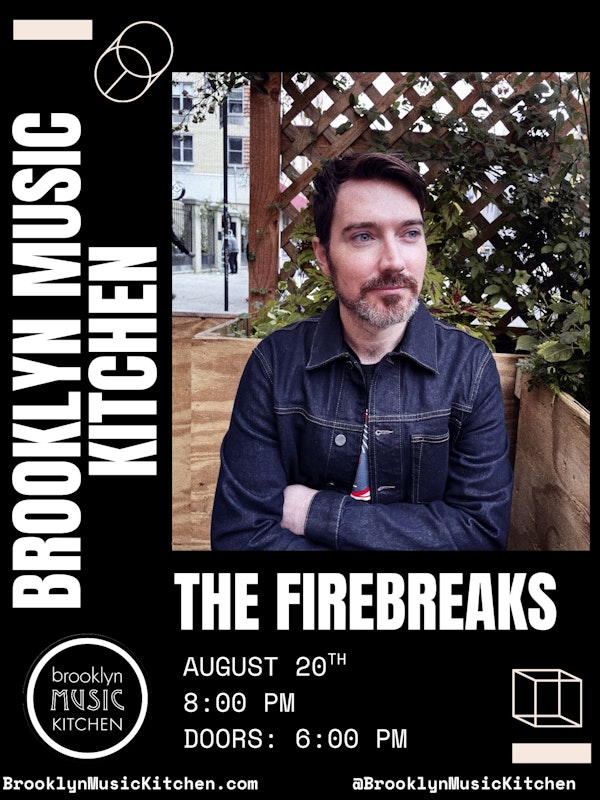 The Firebreaks + More!