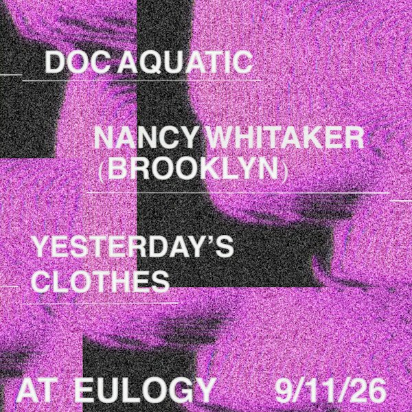 Doc Aquatic w/ Nancy Whitaker & Yesterday's Clothes