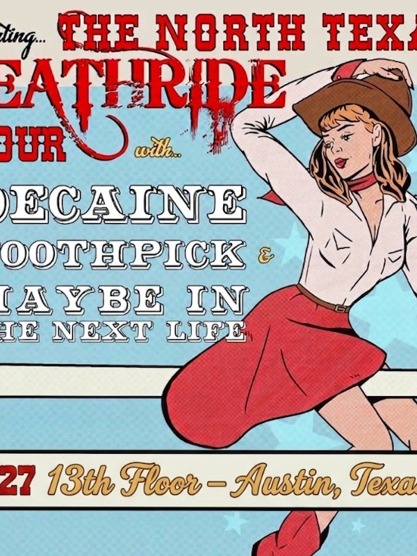 DECAINE w/ Toothpick & Maybe In The Next Life