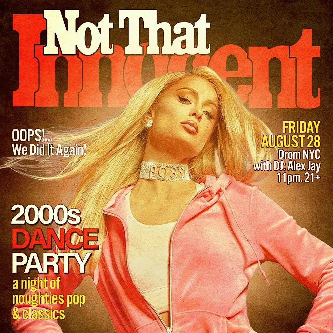 NOT THAT INNOCENT (2000s DANCE PARTY)