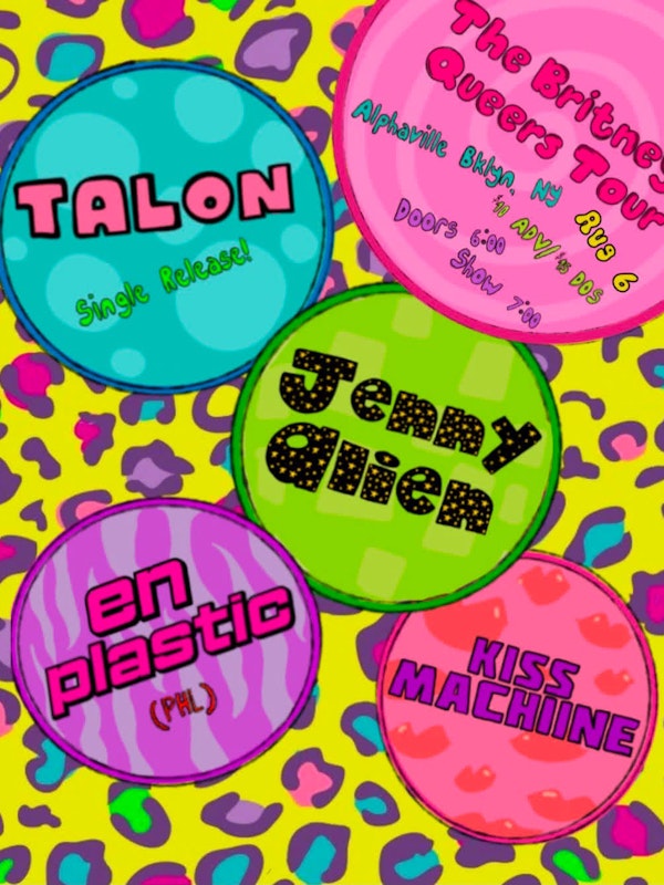 Talon, Jenny Alien, En Plastic, Kiss Machine