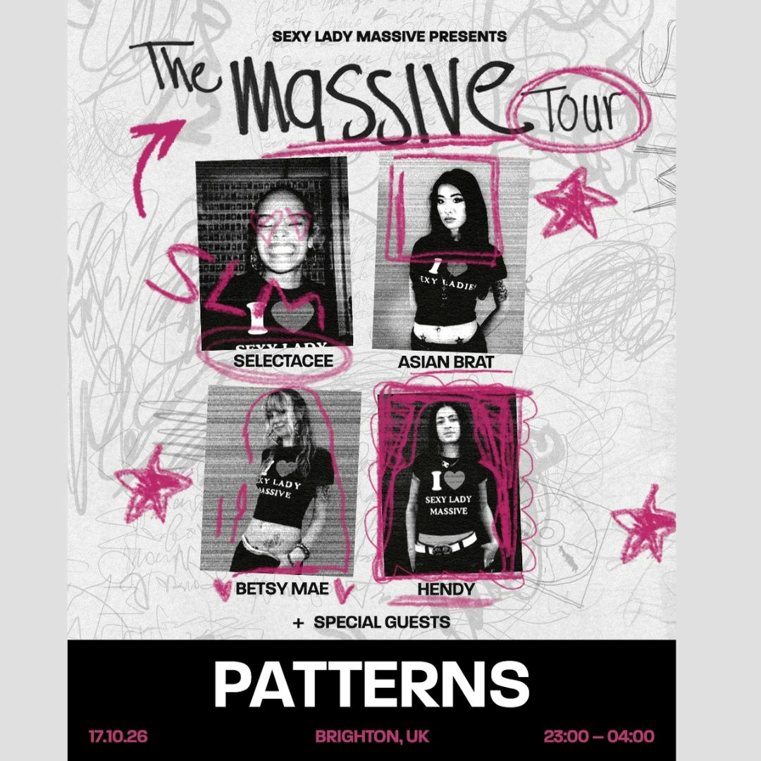 Sexy Lady Massive Presents: The Massive Tour at Patterns, Brighton