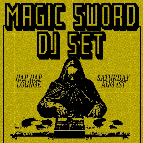 Magic Sword (DJ Set)
