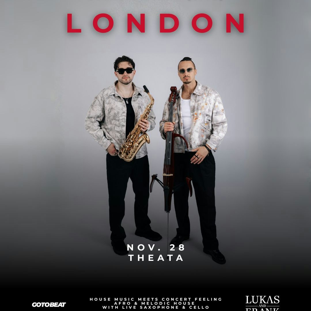 House of Lukas & Frank live in London at Theata