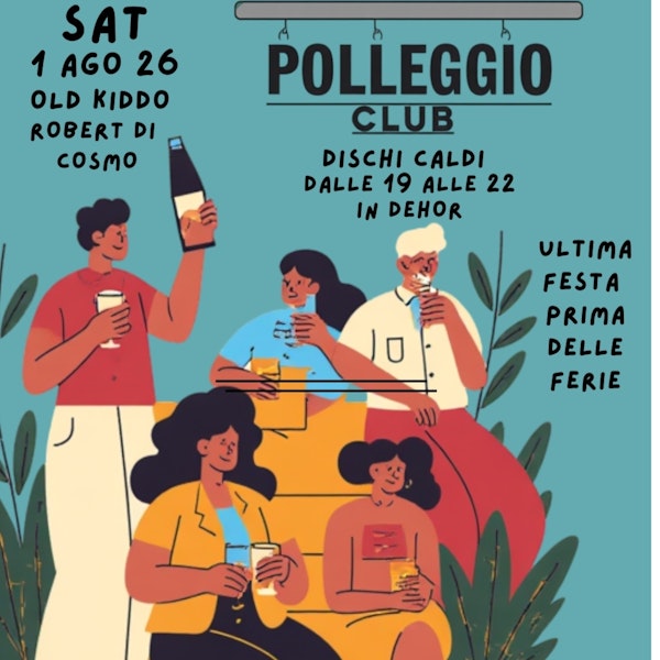 CLUB POLLEGGIO // Dischi Caldi - Ultima festa!
