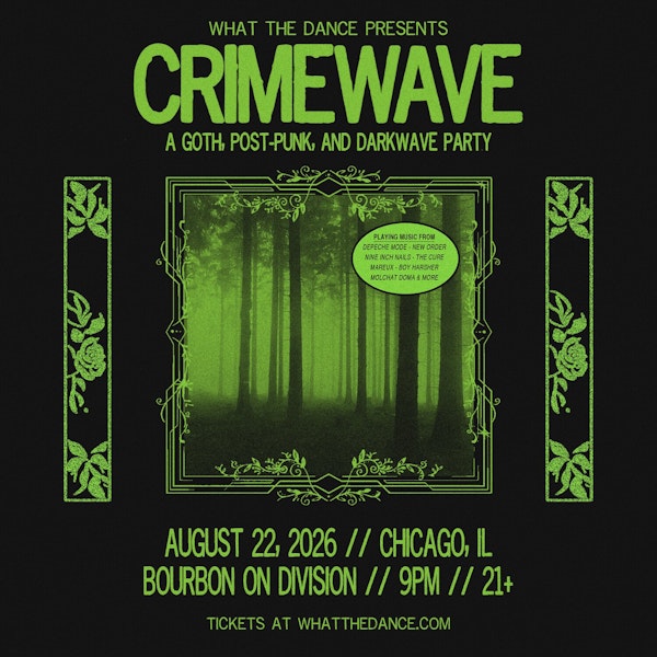 CRIMEWAVE: A GOTH, POST-PUNK & DARKWAVE PARTY