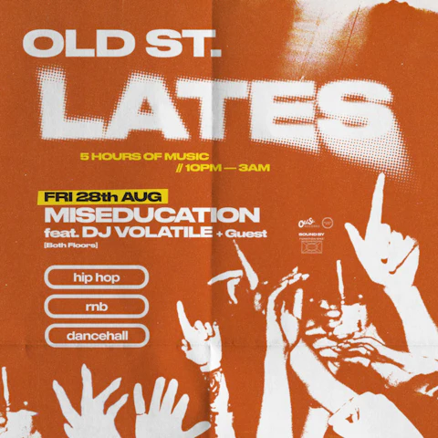 Old St Lates: Miseducation ft. DJ Volatile