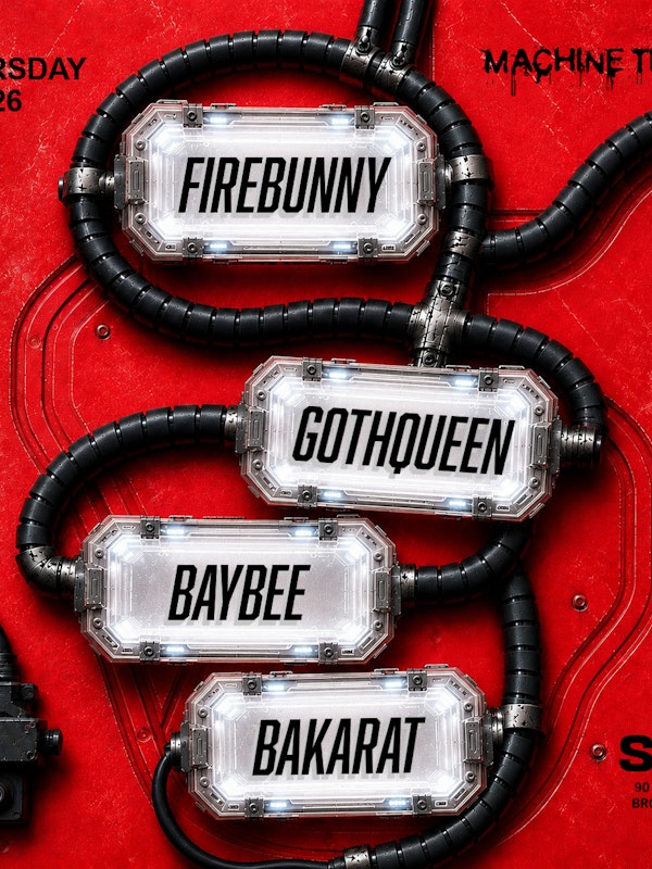 Machine Thirst (Main Room Event, Free w/ RSVP)