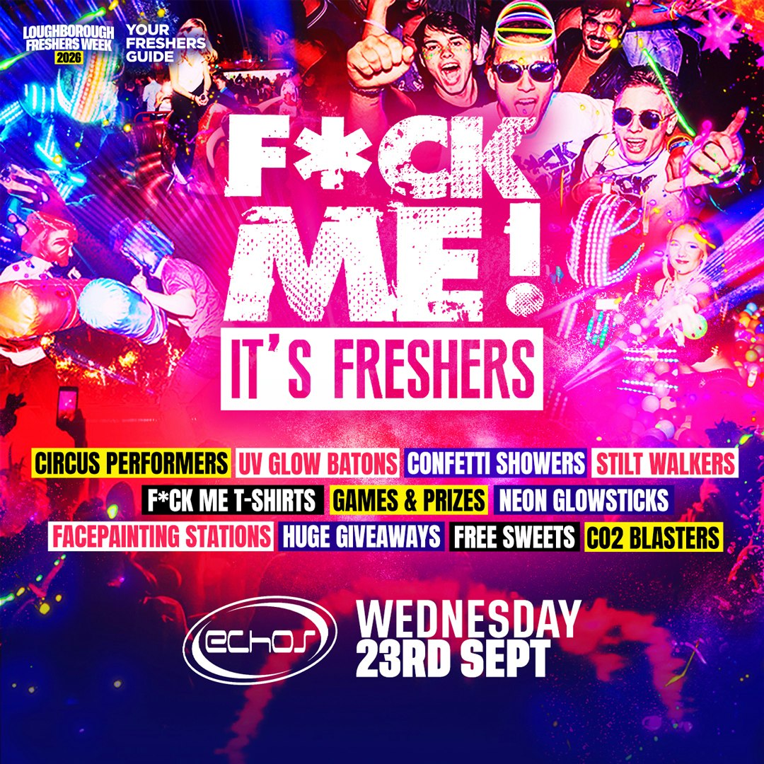FCK ME It's Freshers Loughborough