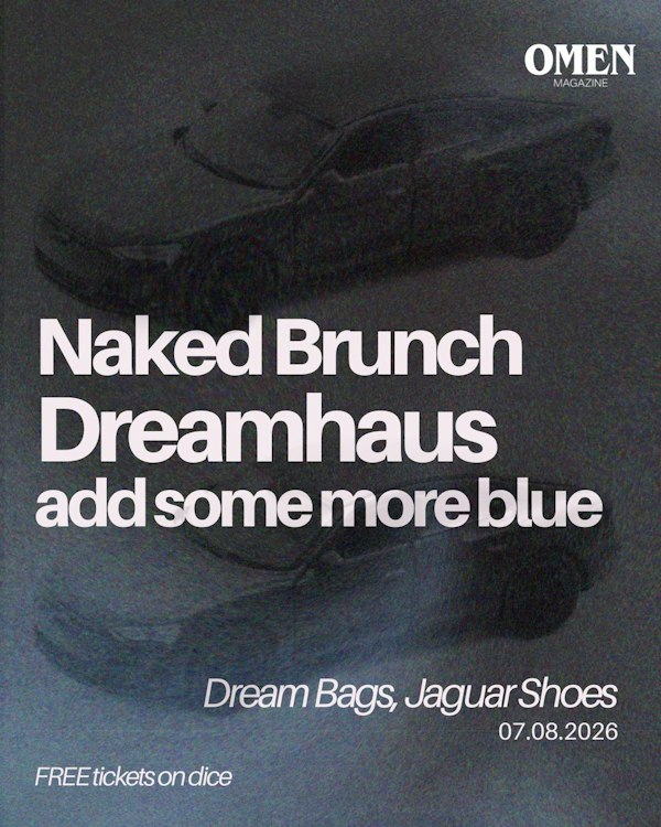 Naked Brunch / add some more blue / Dreamhaus
