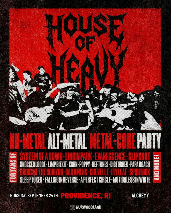 House of Heavy: Nu Metal / Alt Metal / Metalcore Party