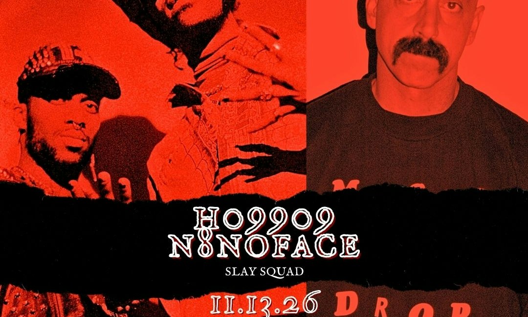 Ho99o9, N8NOFACE, Slay Squad