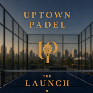 Uptown Padel: The Launch
