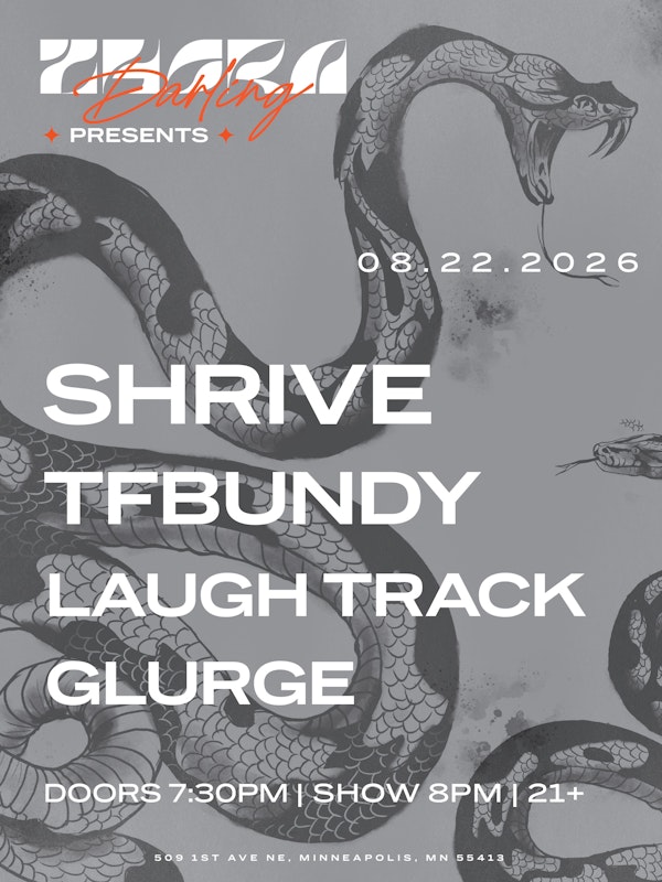 Shrive, TFBUNDY, Laugh Track, & Glurge