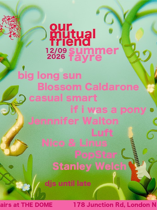 Our Mutual Friend: Summer Fayre