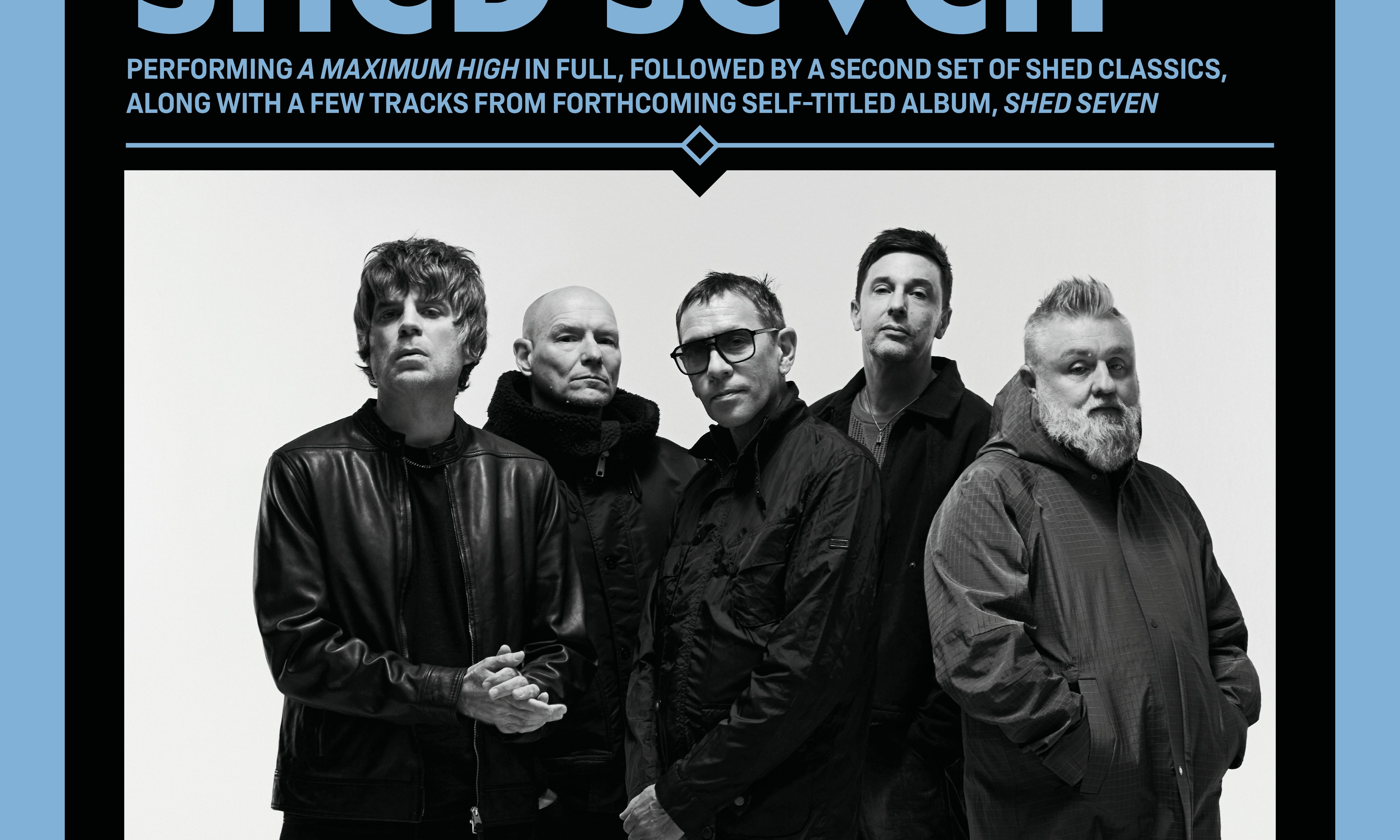 Shed Seven: 'A Maximum  High' Live