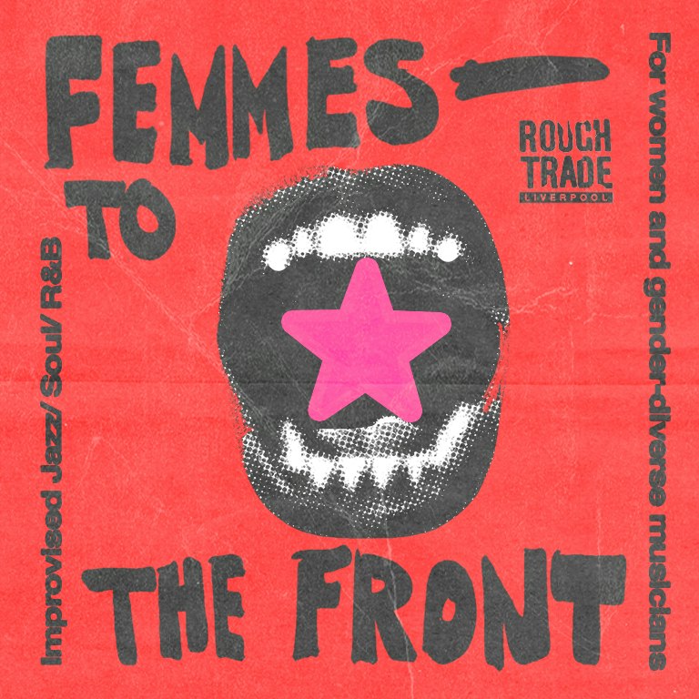 Femmes To The Front at Rough Trade Liverpool, Liverpool
