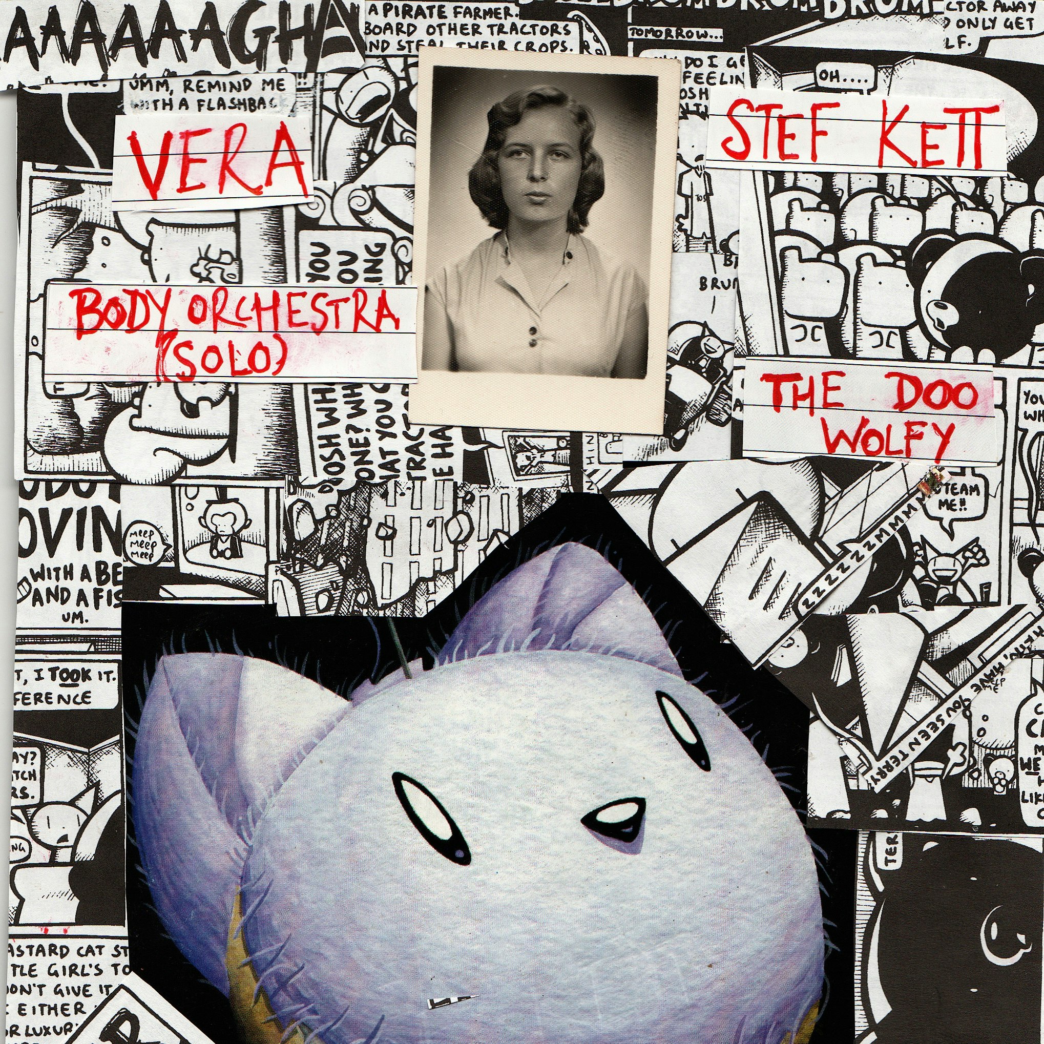 The Doo Wolfy + Stef Kett + Vera + Body Orchestra (Solo)