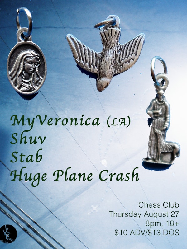 MyVeronica, Huge Plane Crash, Stab, Shuv