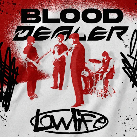 Blood Dealer + Lowlife