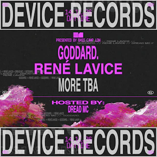 DeVice ft goddard. René LaVice, TBA