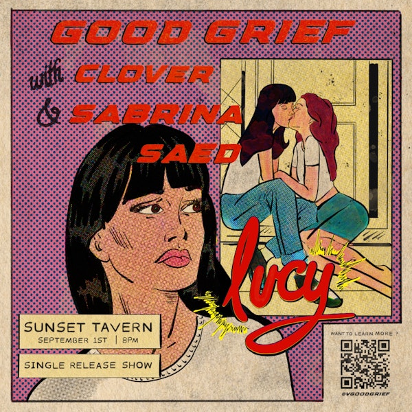 Clover, GOOD GRIEF, Sabrina Saed