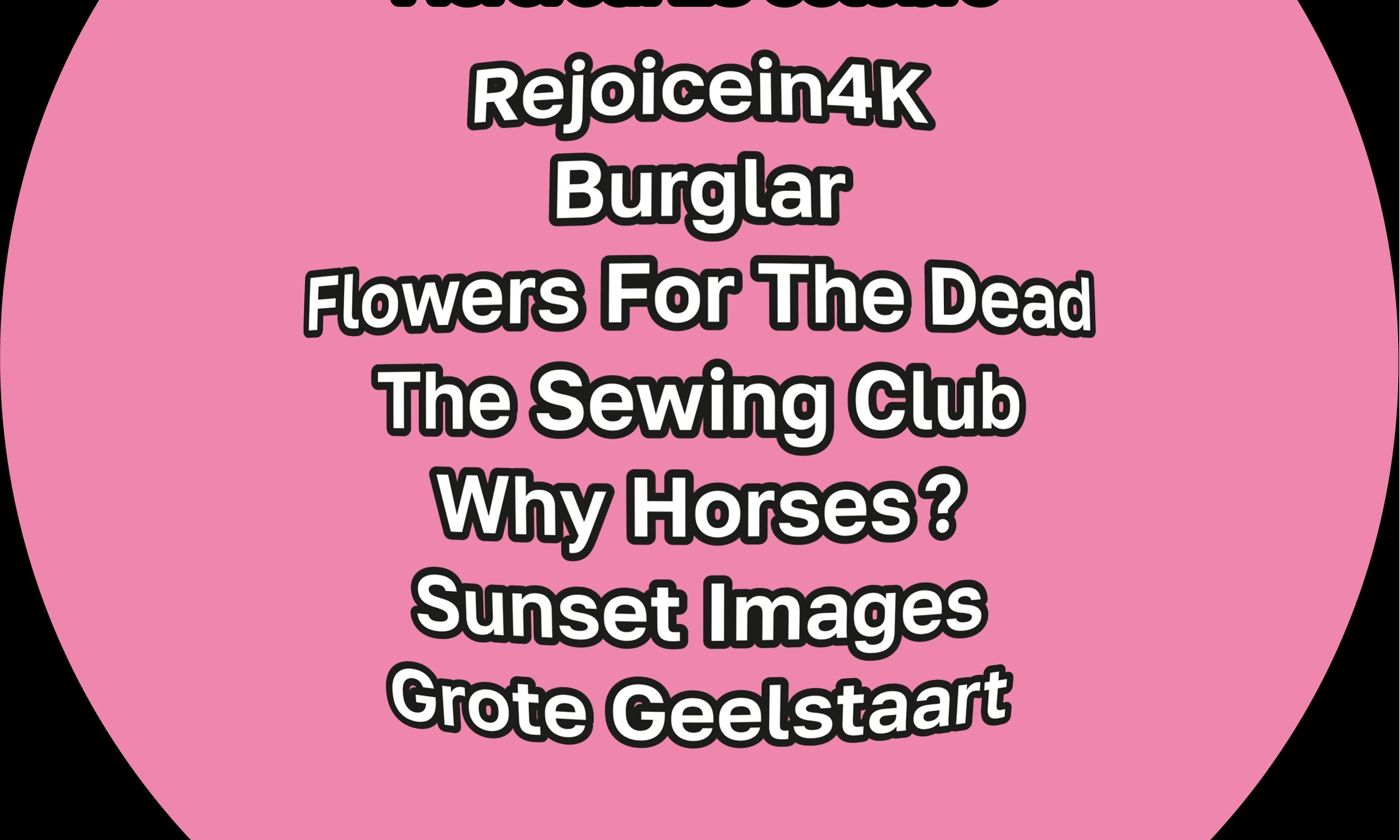 TGBB fest : Rejoincein4K + Burglar + Flowers For The Dead + The Sewing Club + Why Horses? + Sunset Images + Grote Geelstaart