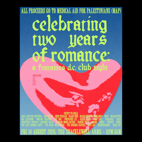 Celebrating two years of 'Romance' (a MAP fundraiser Fontaines D.C. inspired club night)