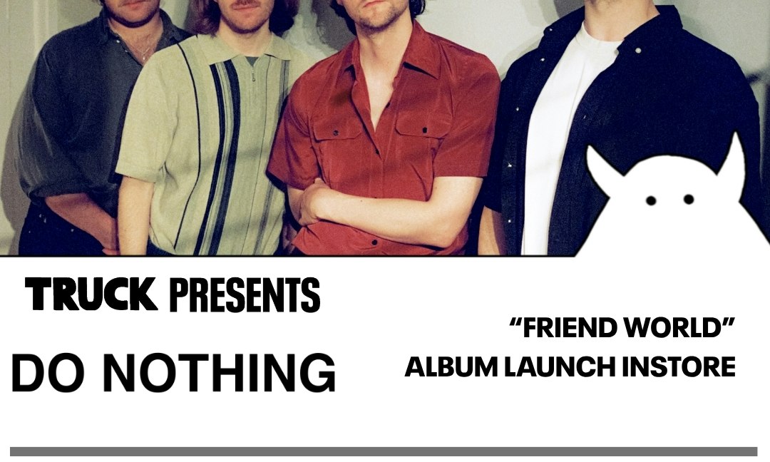 Do Nothing - Album Release: Live & Signing