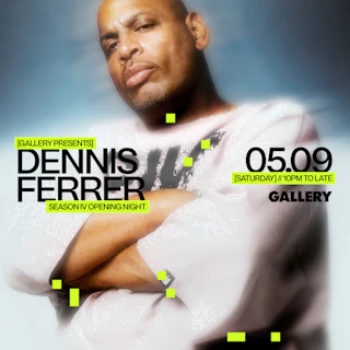 Gallery Season 4 Launch Party with Dennis Ferrer