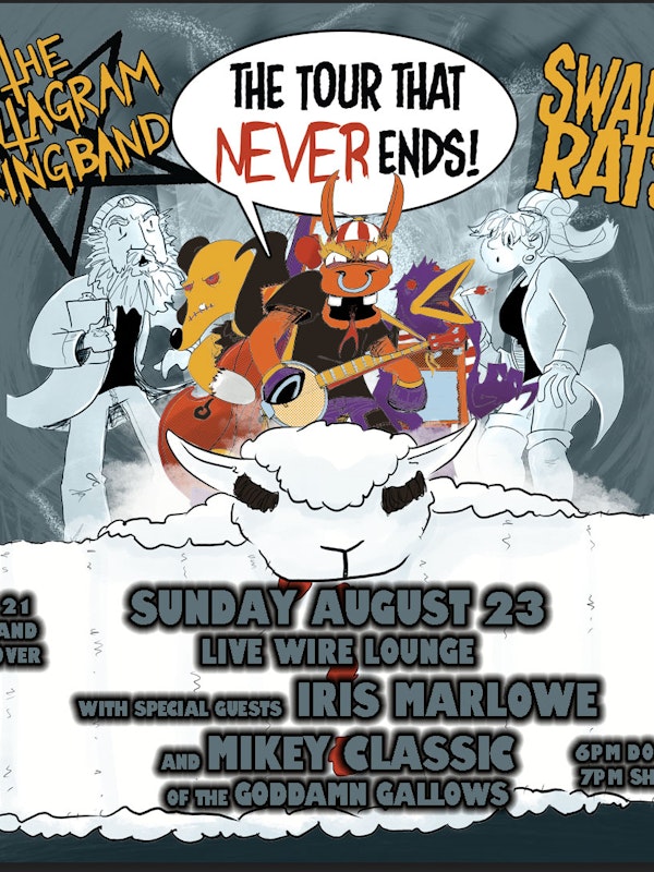Pentagram String Band / Swamp Rats wsg Iris Marlowe and Mikey Classic of The Goddamn Gallows