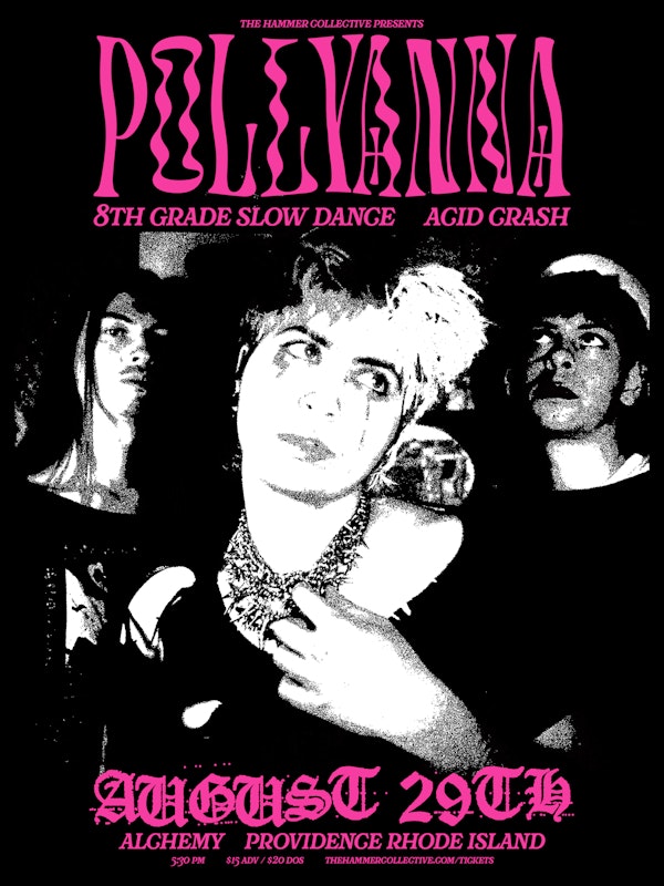 Pollyanna / 8th grade slowdance / Acid Crash