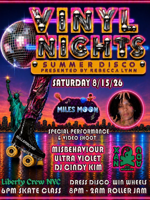Vinyl Nights Summer Disco w/ Misbehaviour, Ultra Violet, DJ Cindy Kim & performance with Miles Moon (skate all night)