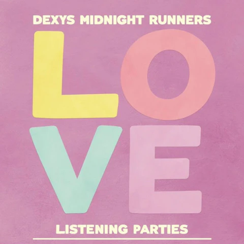 Dexys Midnight Runners LOVE Listening Party