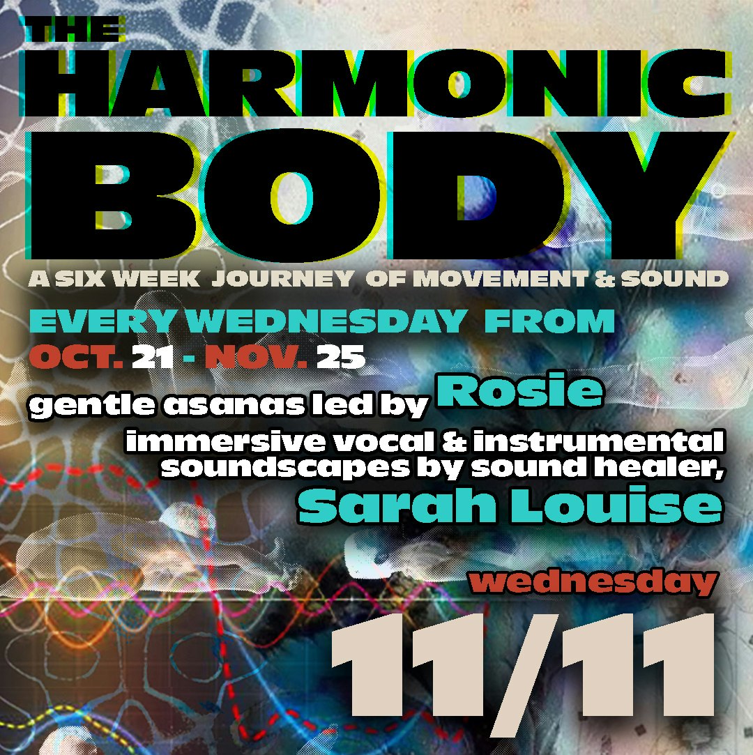 The Harmonic Body: A Journey of Movement & Sound