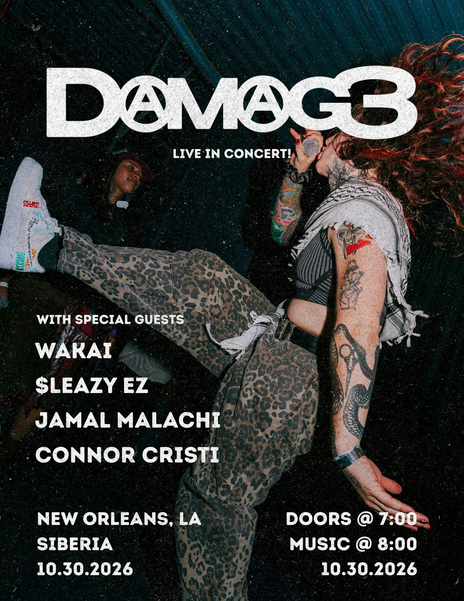 Damag3 with Wakai, $leazy EZ, Jamal Malachi, & Connor Cristi