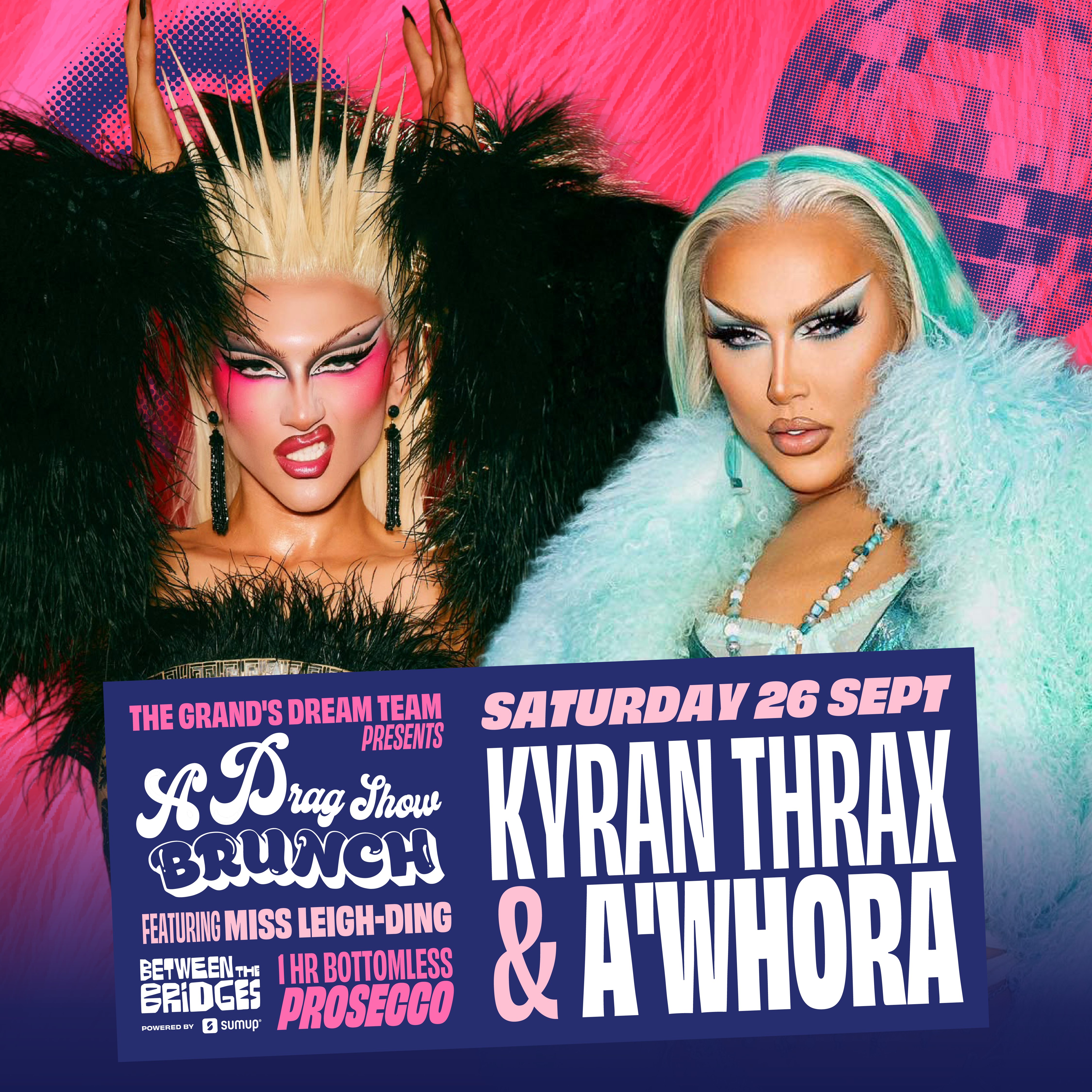 A Drag Show Brunch - Kyran Thax & A'Whora
