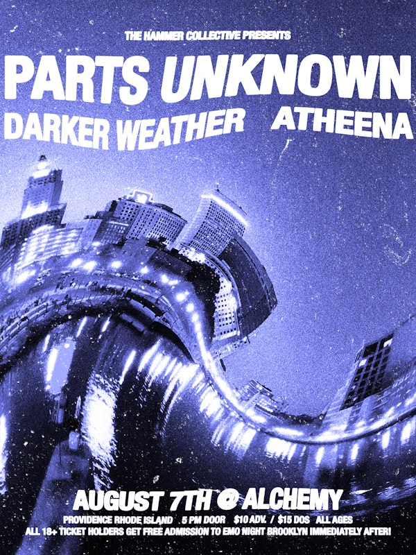 Parts Unknown / Darker Weather / Atheena