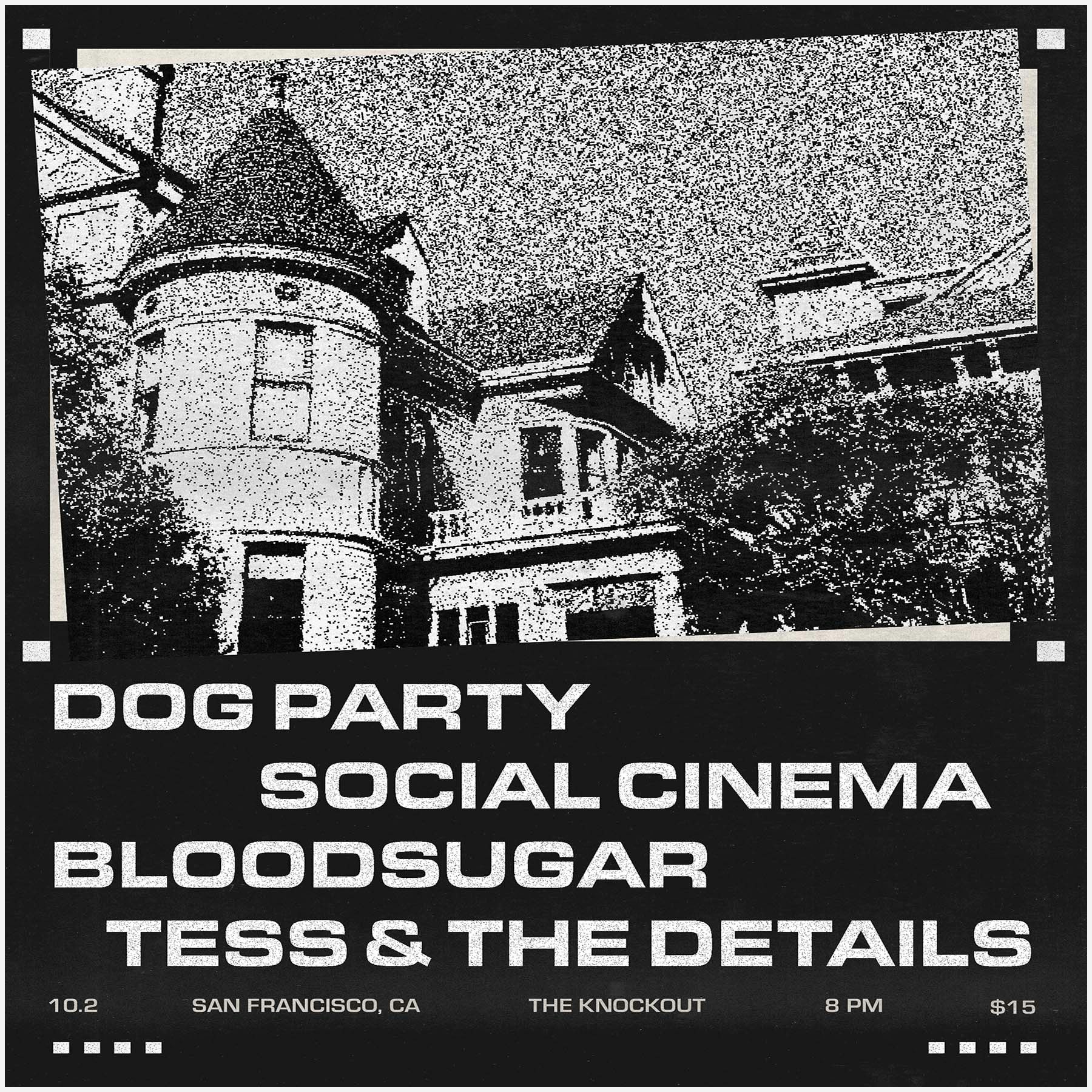 DOG PARTY + SOCIAL CINEMA (WICHITA, KS) + BLOODSUGAR + TESS & THE DETAILS - The Knockout